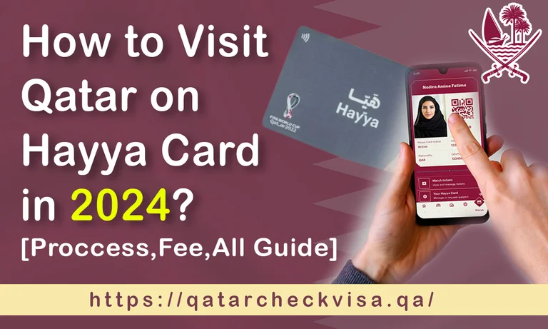 How to Visit Qatar on Hayya Card in 2024? Complete Guide