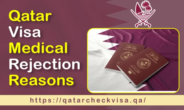 Qatar Visa Medical Rejection Reasons | Complete Solutions